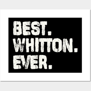 Whitton, Best Name Ever, Name , Birthday, Middle name, FamilyWhitton Middle Name Posters and Art